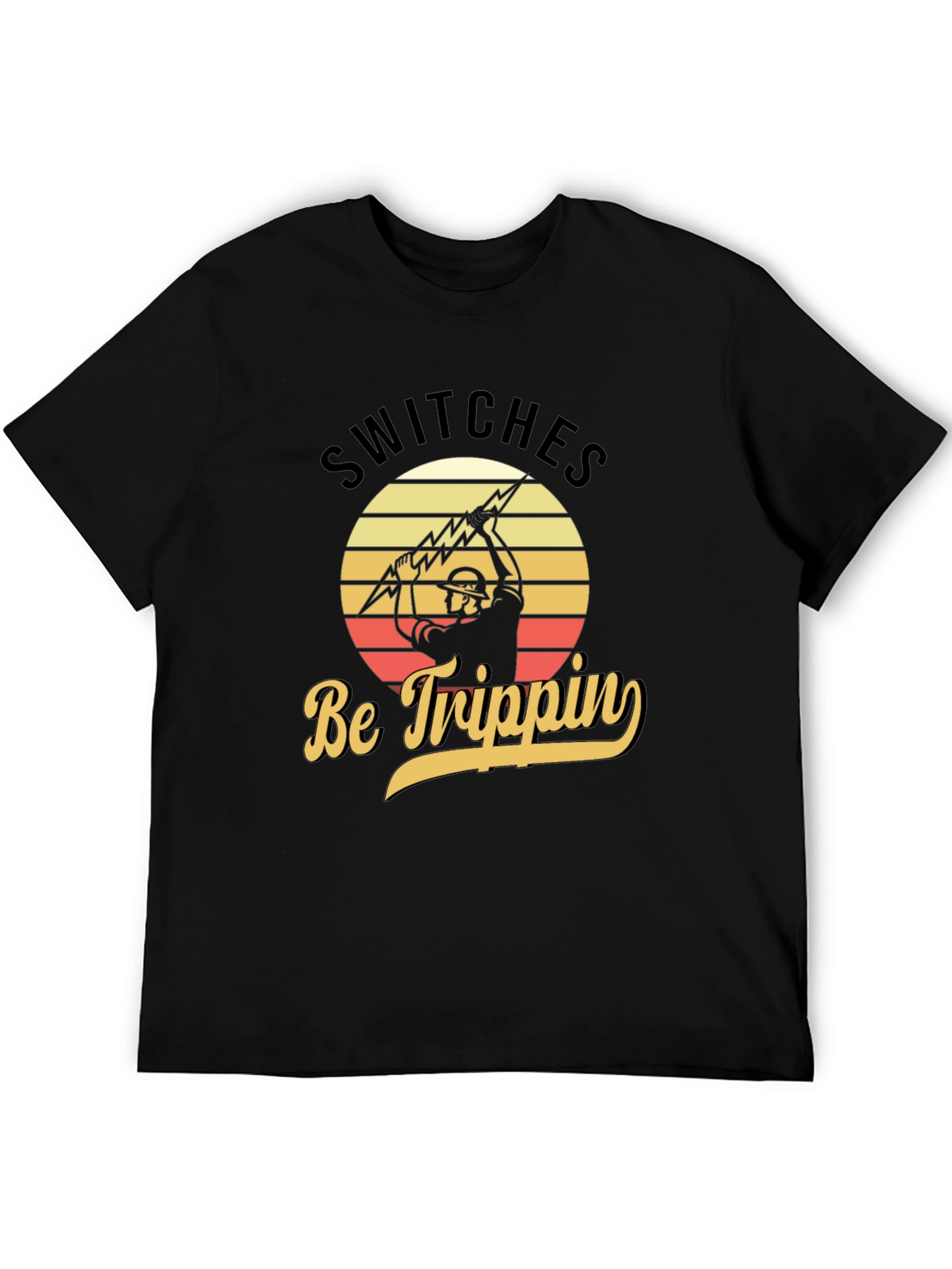 Switches Be Trippin Electrician T-Shirt
