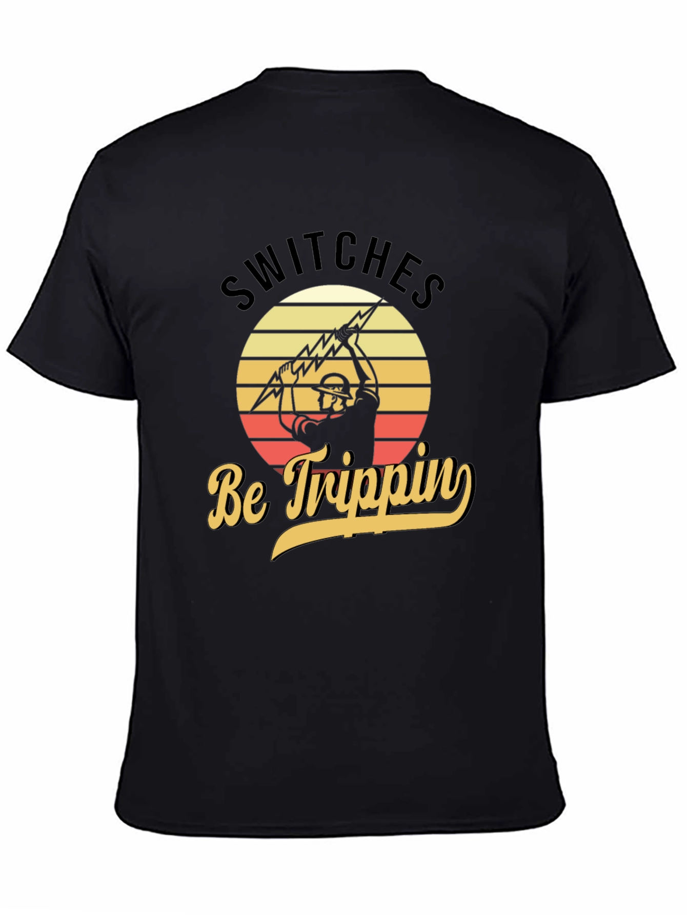Switches Be Trippin Electrician T-Shirt
