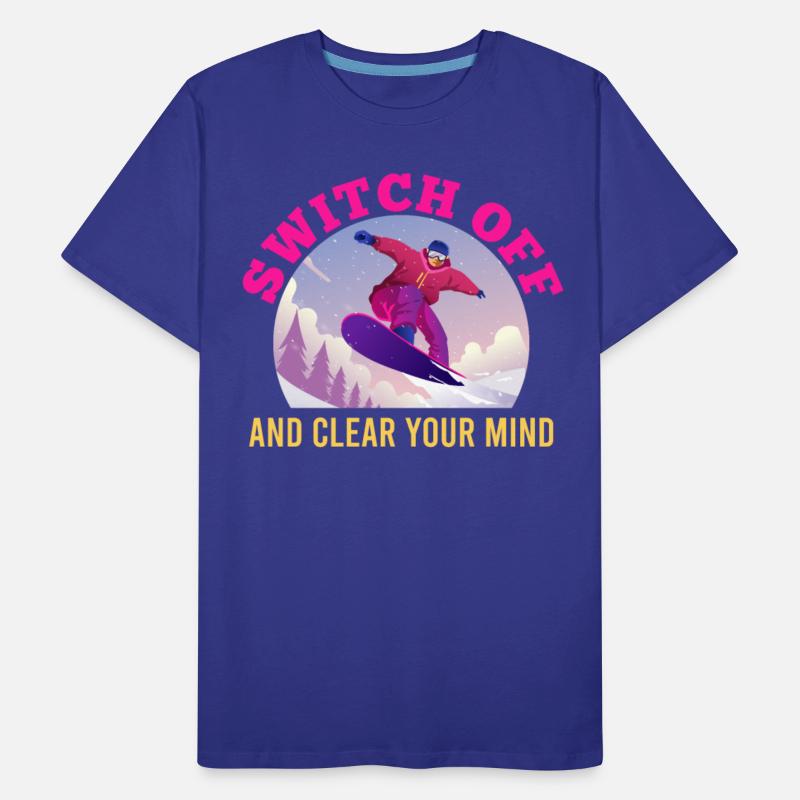 Snowboarding Switch off and Clear your Mind