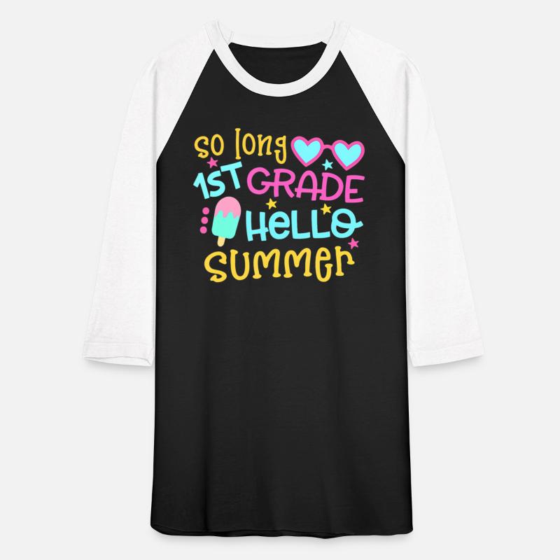 So Long 1st Grade Hello Summer Last Day Of School