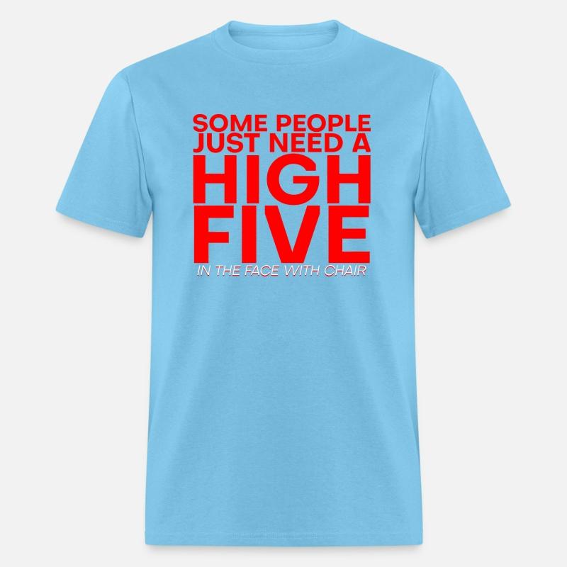 Some People Need A High Five In The Face 3