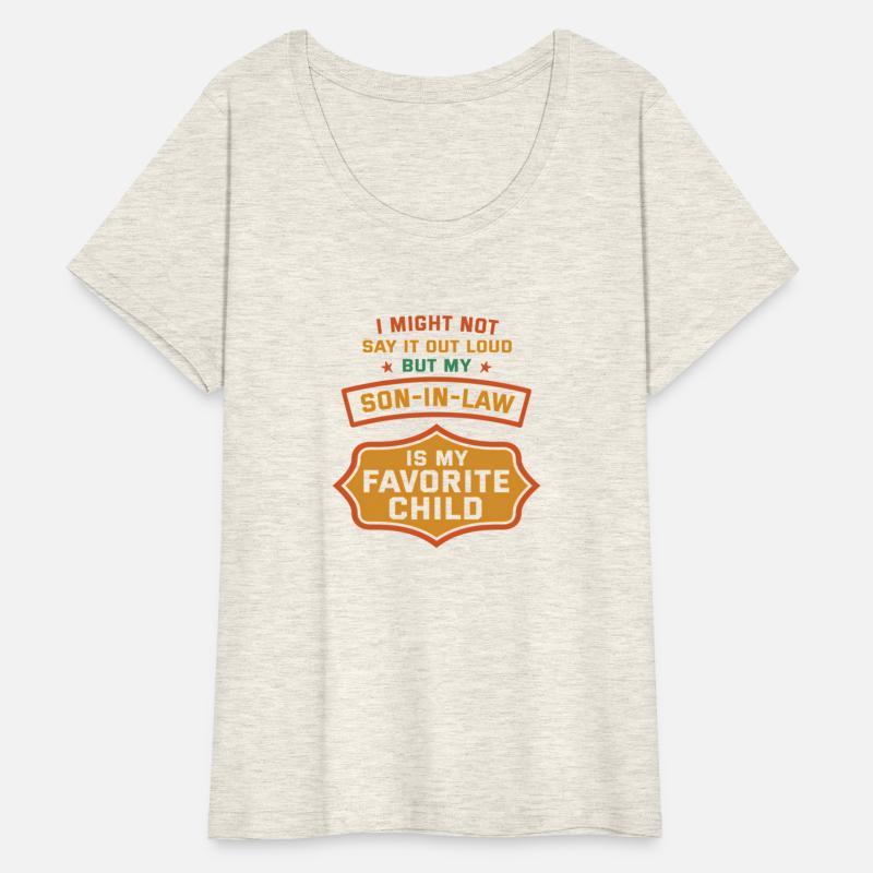 Son In Law Favorite Child Parent Father-In-Law