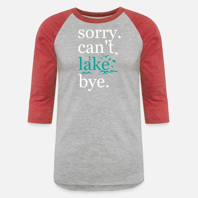 Sorry Can'T Lake Bye Summer Vacay