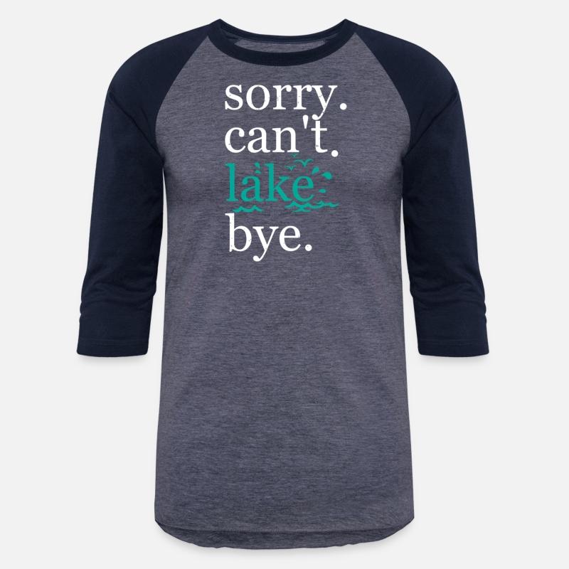 Sorry Can'T Lake Bye Summer Vacay