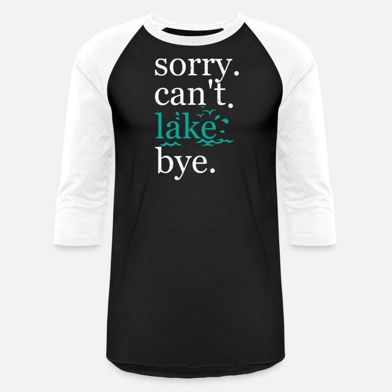 Sorry Can'T Lake Bye Summer Vacay