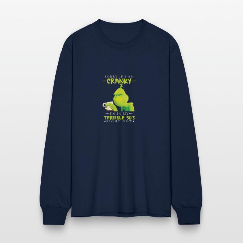 Sorry If I Am Cranky I'm In My Terrible 50's Right