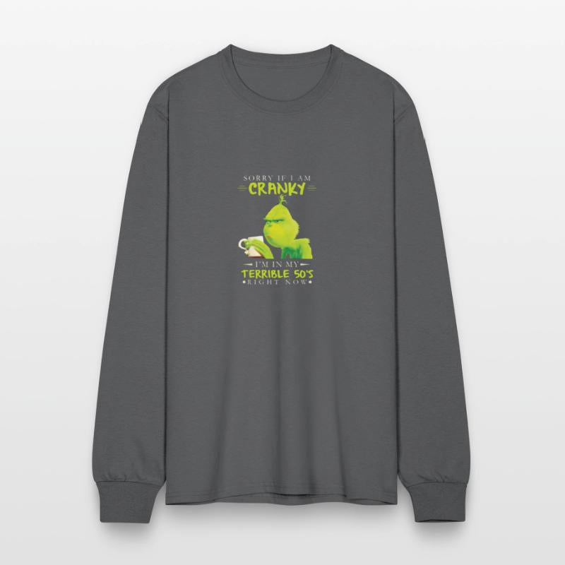 Sorry If I Am Cranky I'm In My Terrible 50's Right