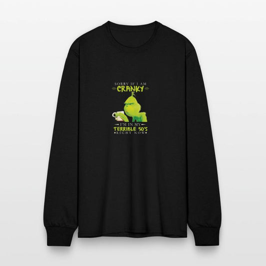Sorry If I Am Cranky I'm In My Terrible 50's Right