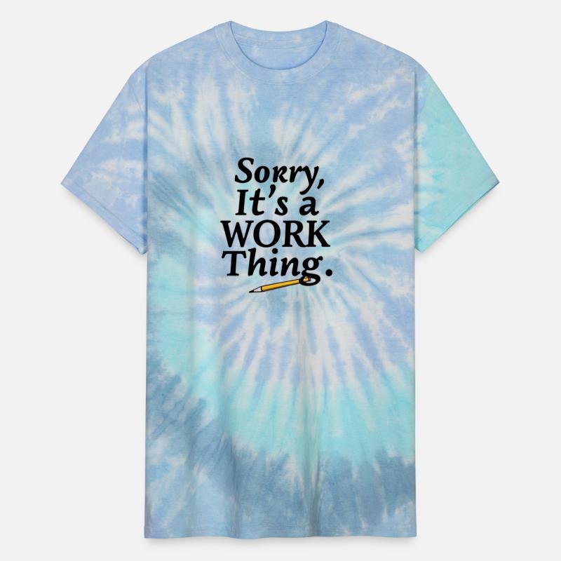 Sorry It's a Work Thing.