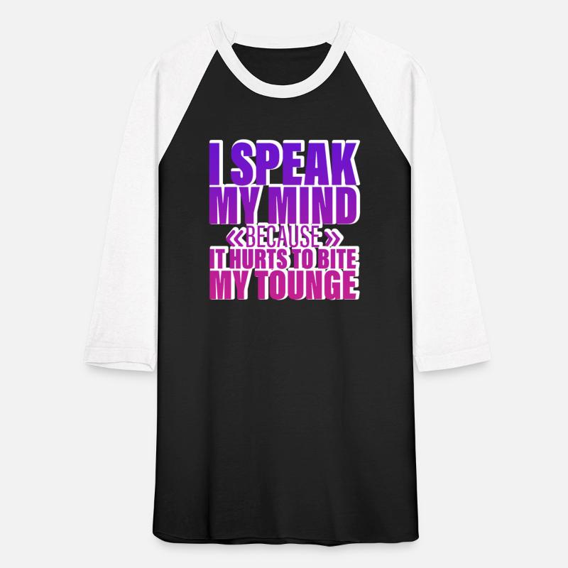 Speak My Mind Because It Hurts To Bite My Tongue 4