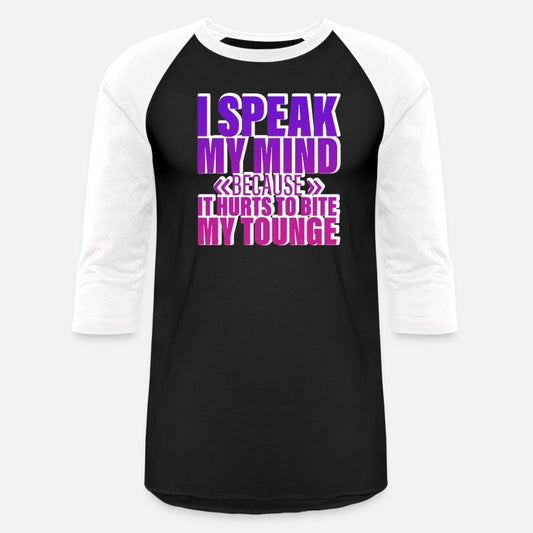 Speak My Mind Because It Hurts To Bite My Tongue 4