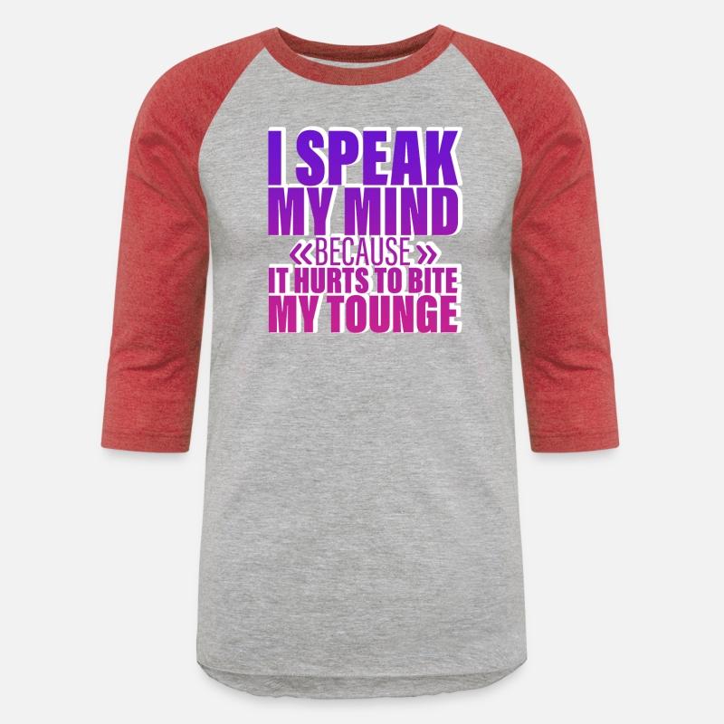 Speak My Mind Because It Hurts To Bite My Tongue 4