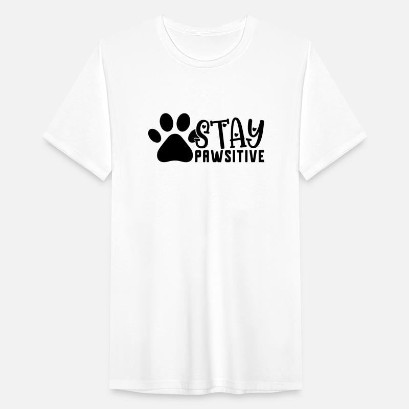 STAY PAWSITIVE Positive thinking dog lover