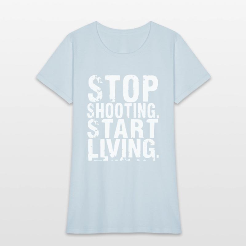 stop shooting start living america