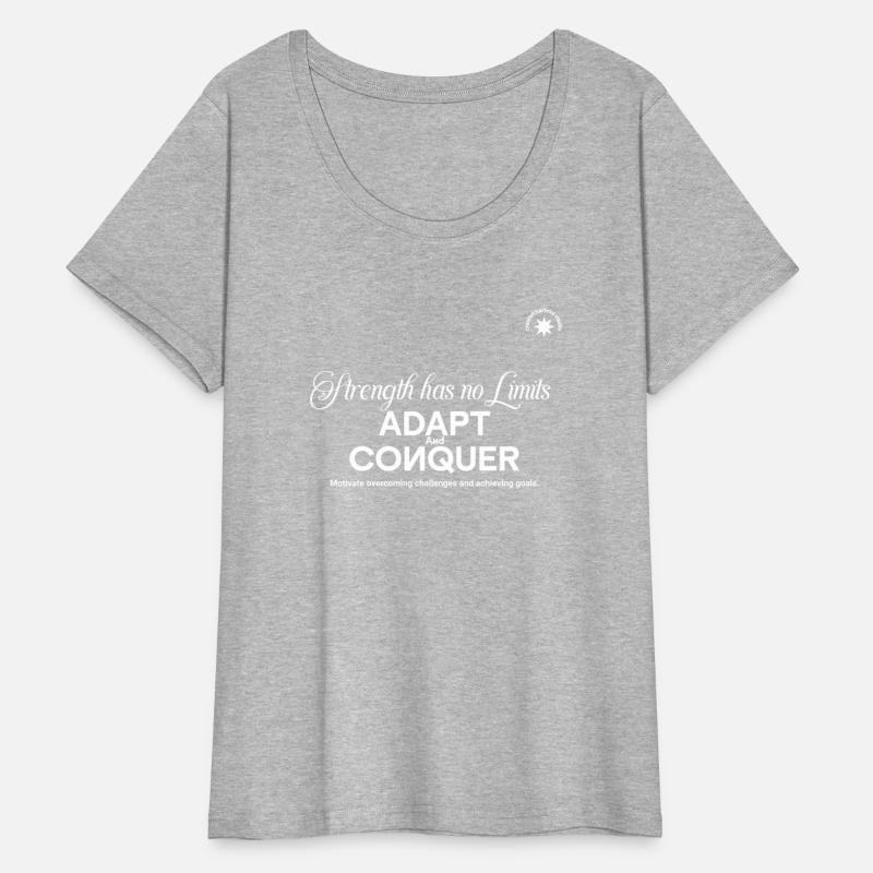 Strength has no limits adapts and conquer