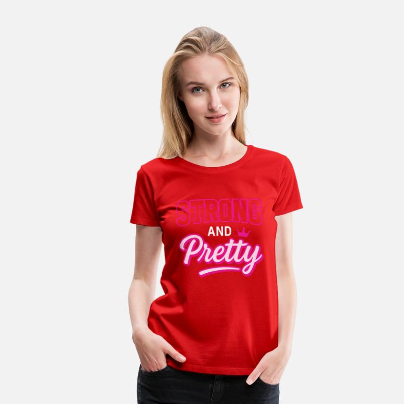 Strong and Pretty T-Shirt – Bold Feminine Design