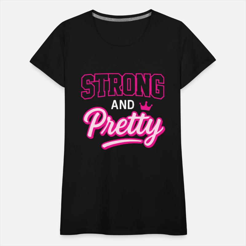 Strong and Pretty T-Shirt – Bold Feminine Design