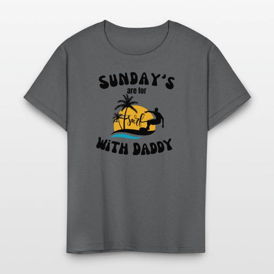 Sunday's are for Surfing with Daddy, Father's Day