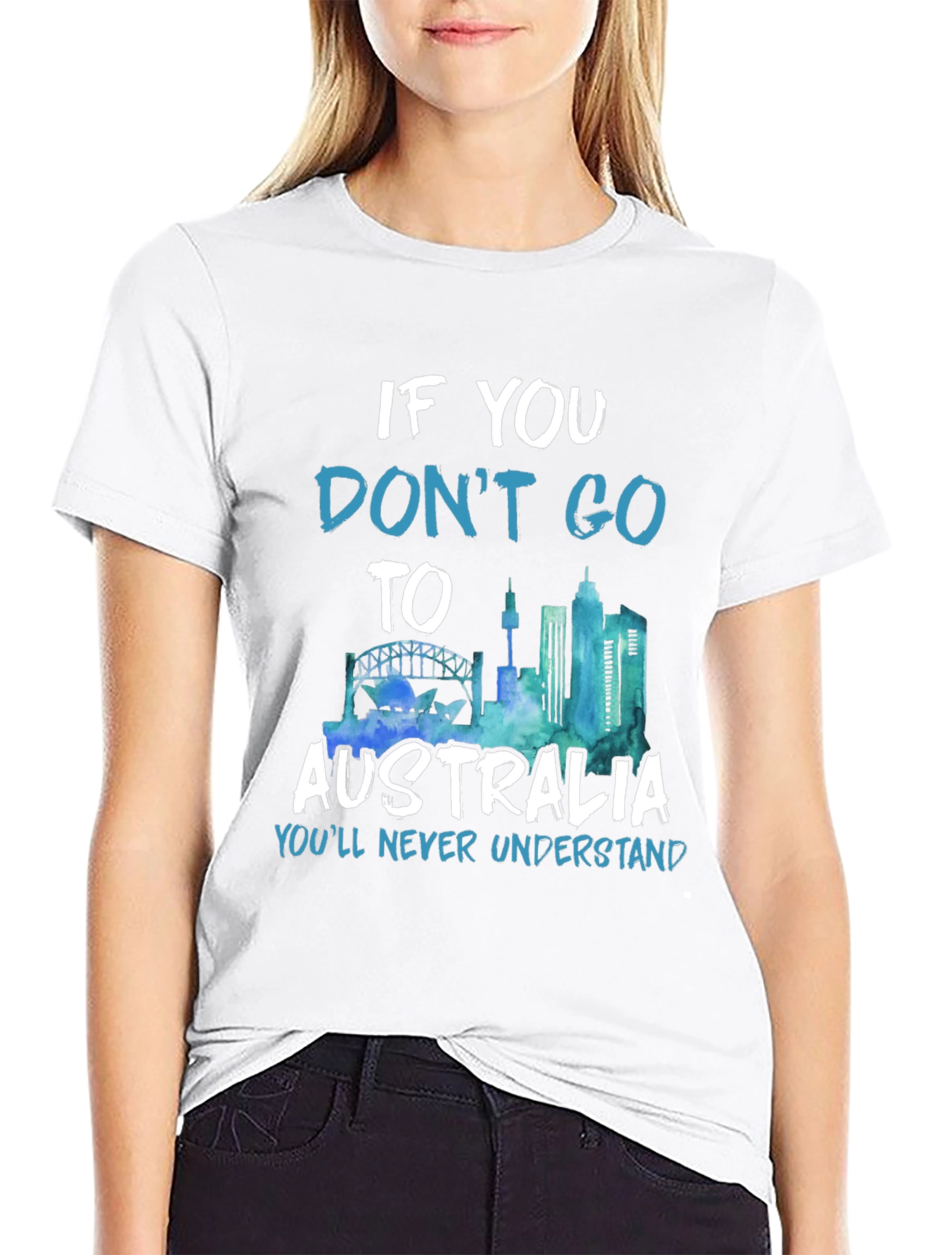 Australia Graphic T-Shirt - Youll Never Understand