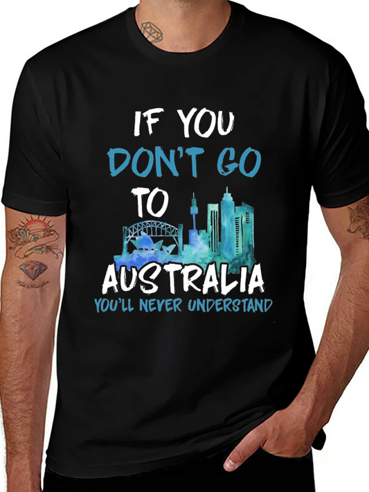 Australia Graphic T-Shirt - Youll Never Understand