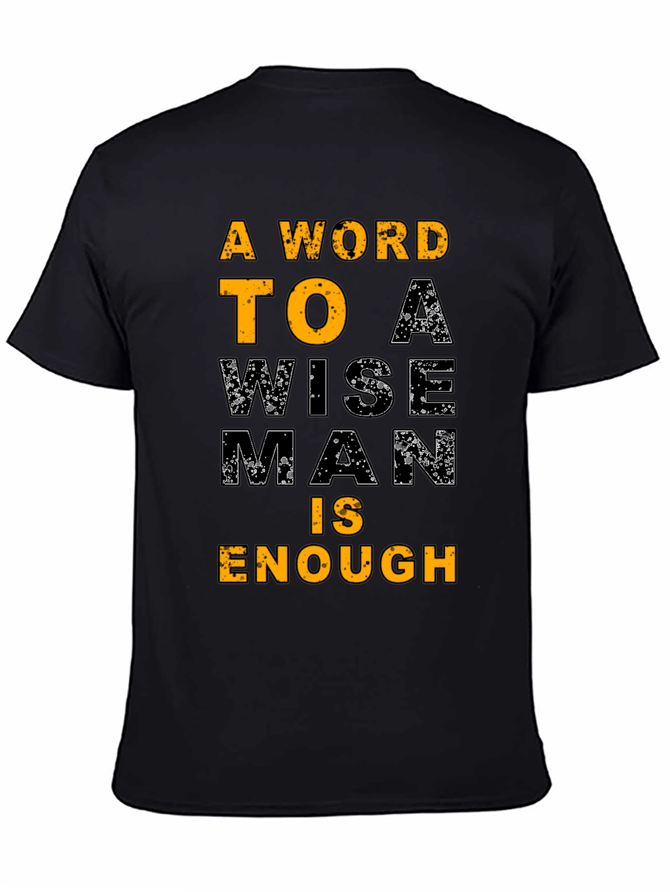 Wise Man T-Shirt - Motivational Quote Tee