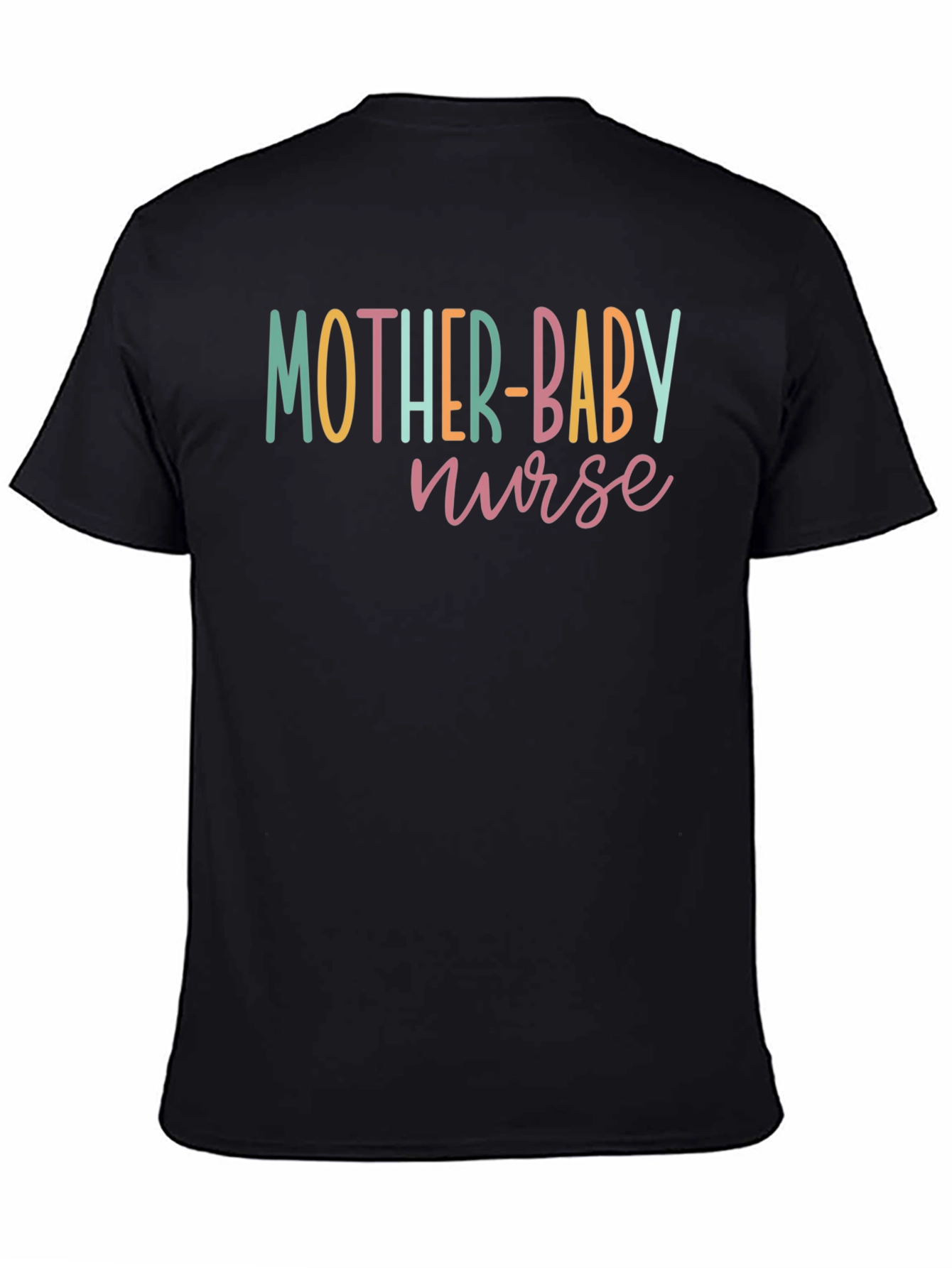 Mother Baby Nurse T-Shirt - Healthcare Apparel