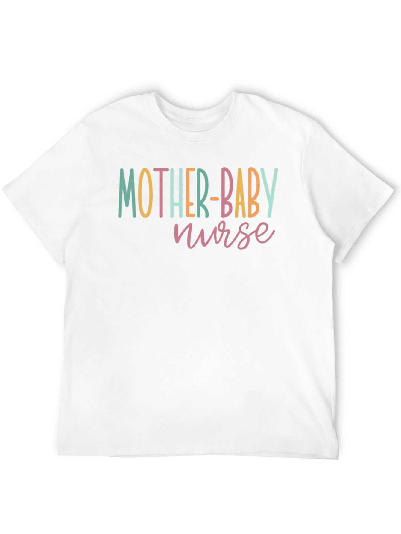 Mother Baby Nurse T-Shirt - Healthcare Apparel