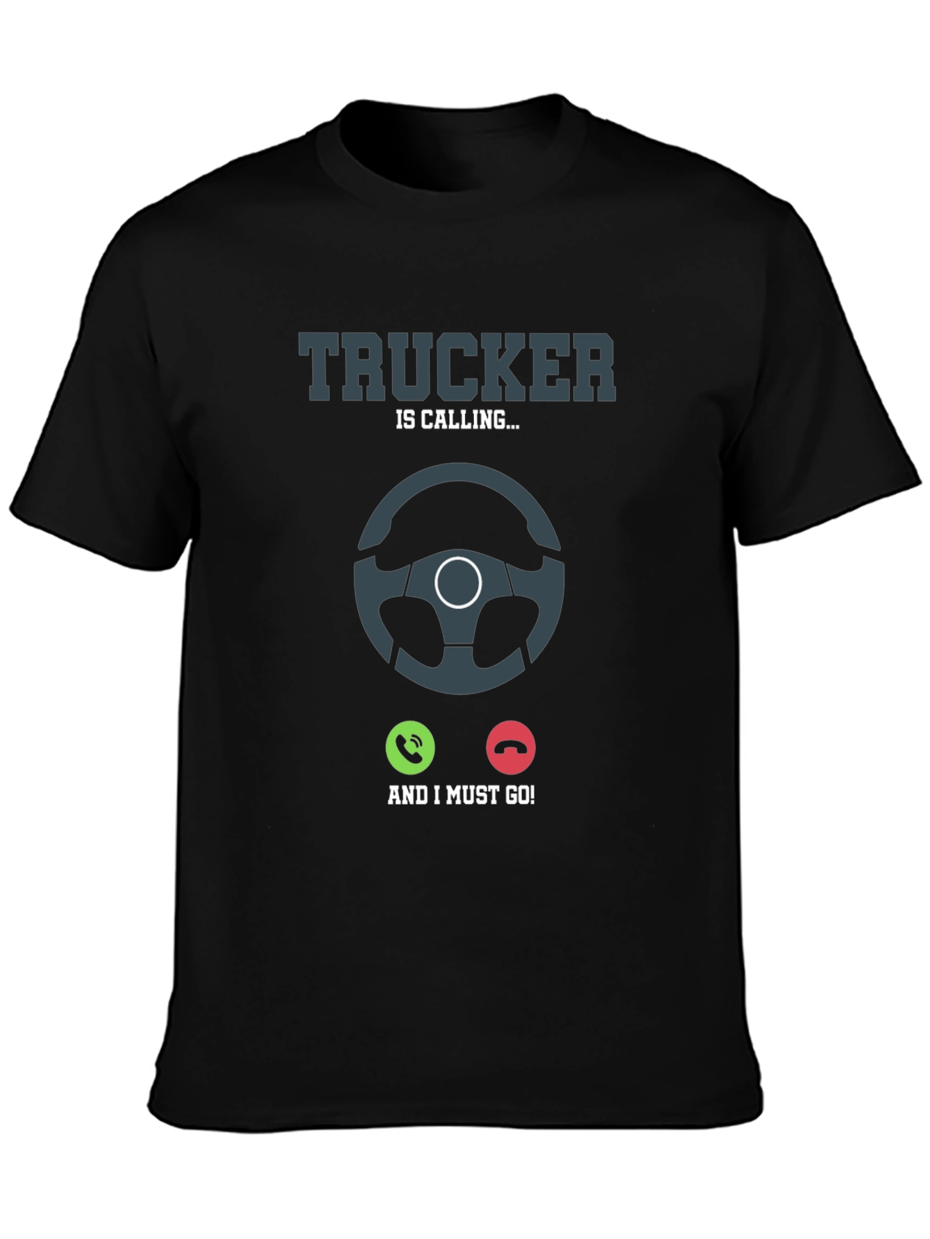 Trucker Calling T-Shirt: Drivers Life Tee