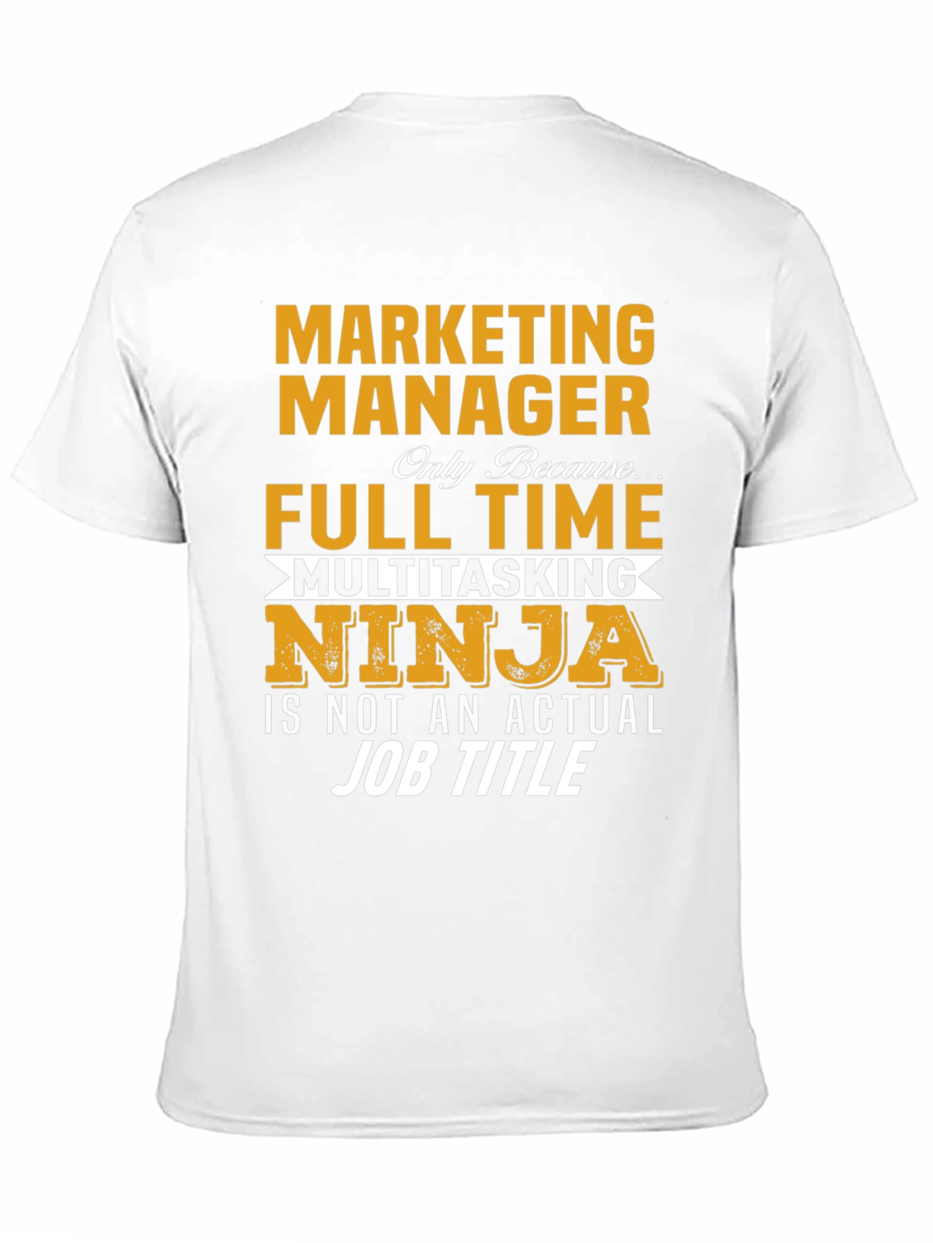 Marketing Manager Novelty T-Shirt