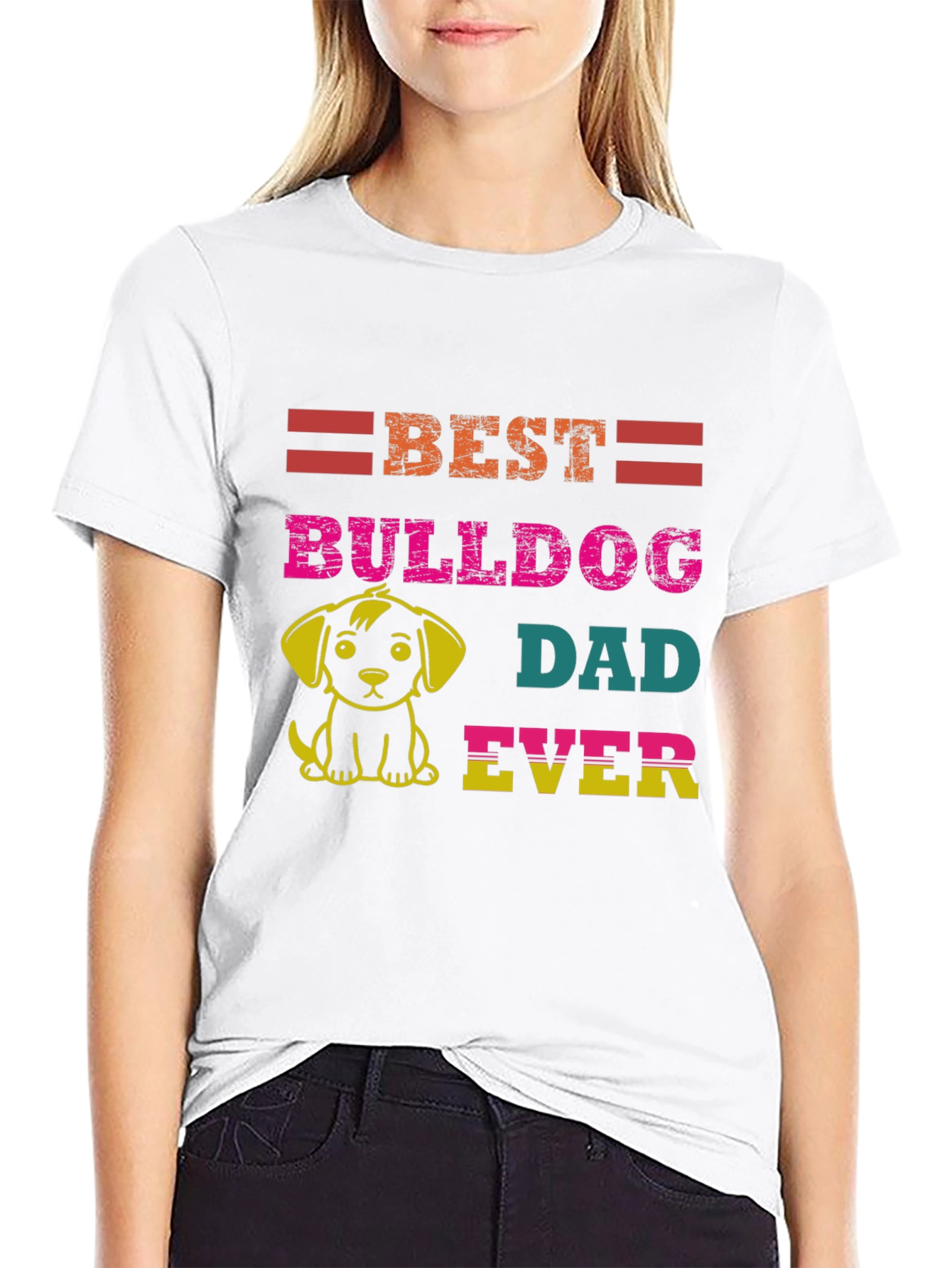 Best Bulldog Dad Ever Graphic T-Shirt