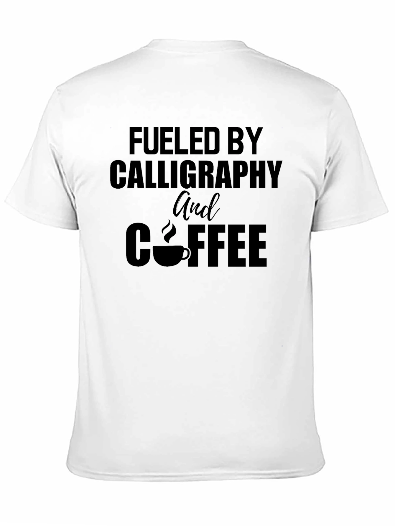 Fueled by Calligraphy & Coffee Black T-Shirt