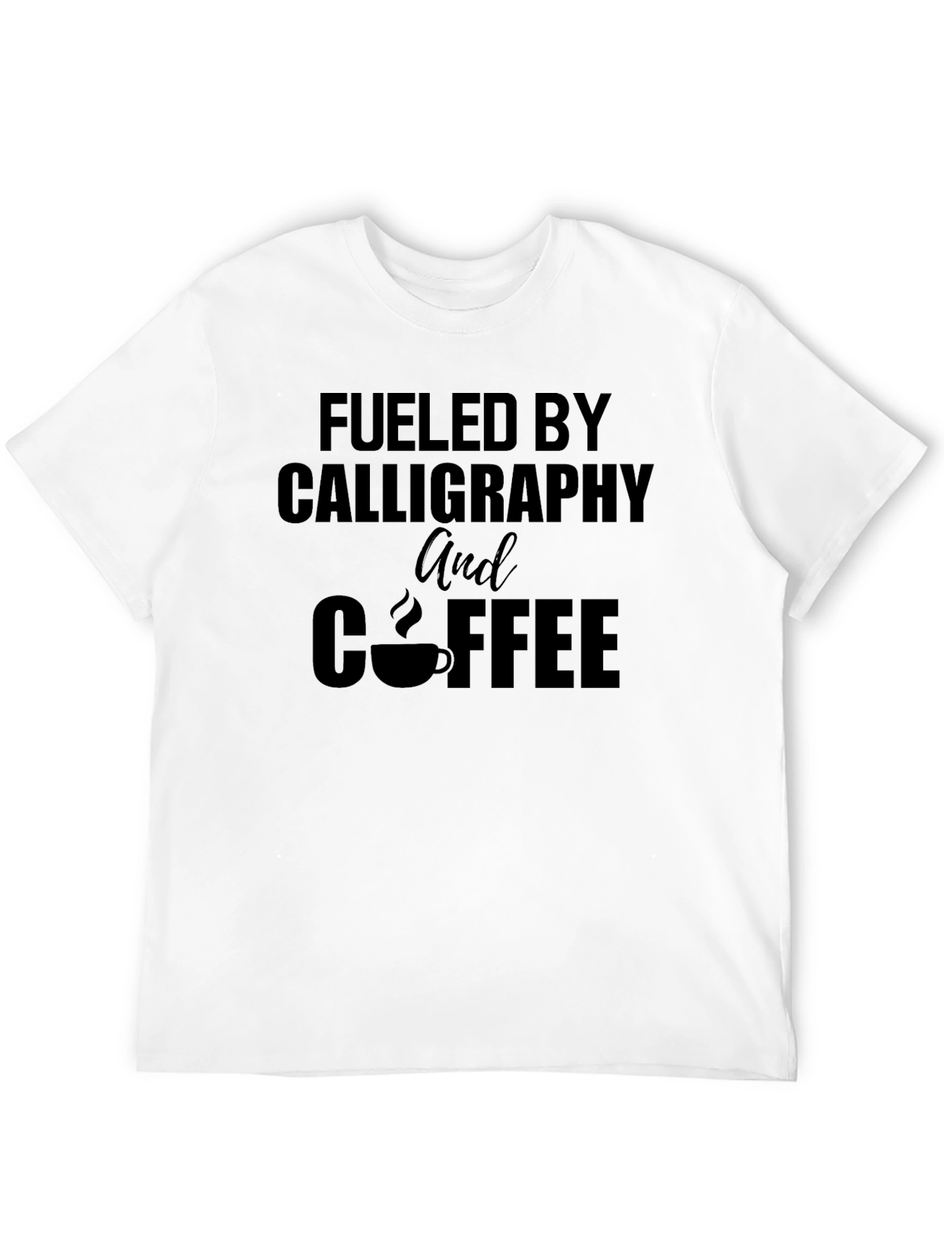Fueled by Calligraphy & Coffee Black T-Shirt