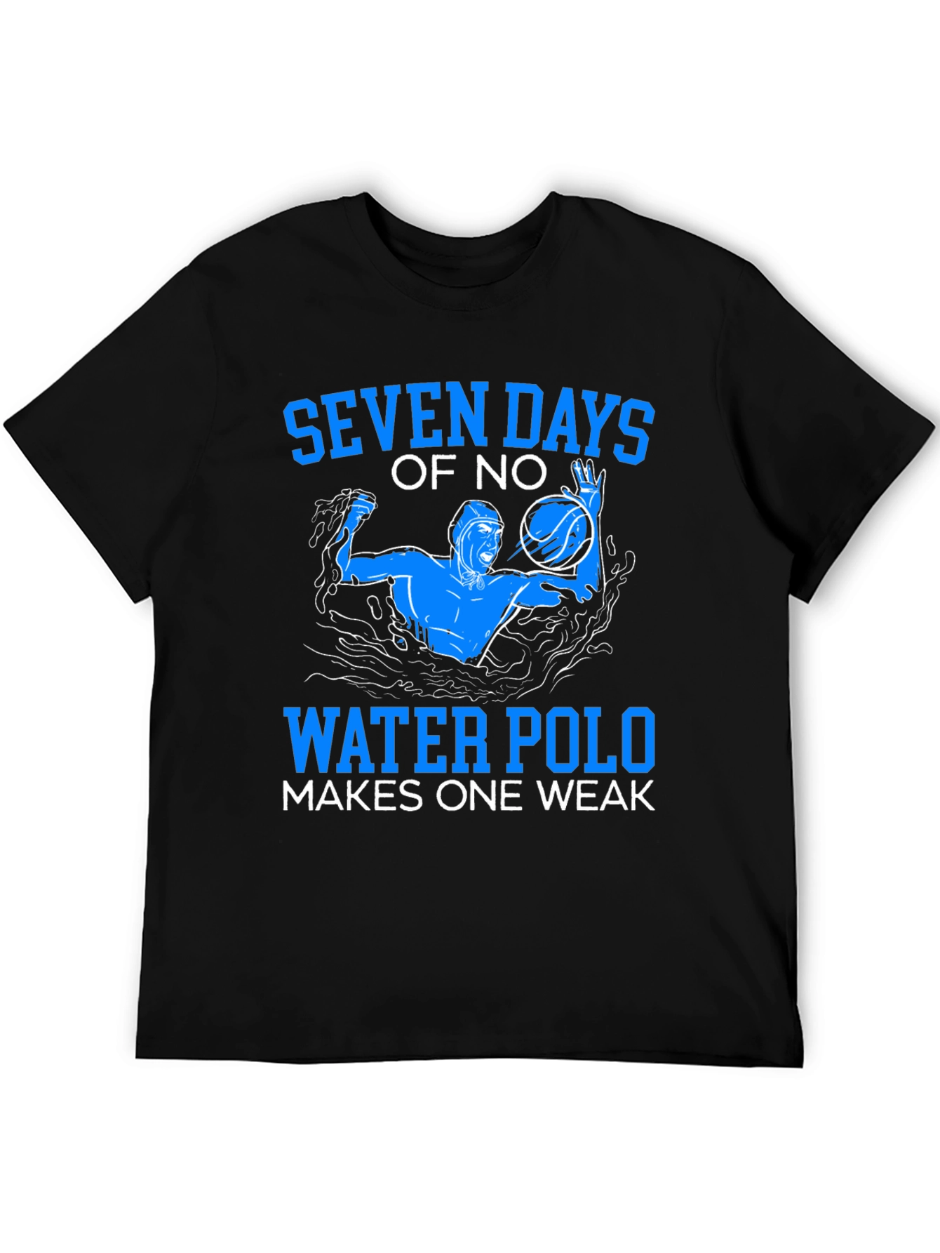 Water Polo T-Shirt - Seven Days Of No...
