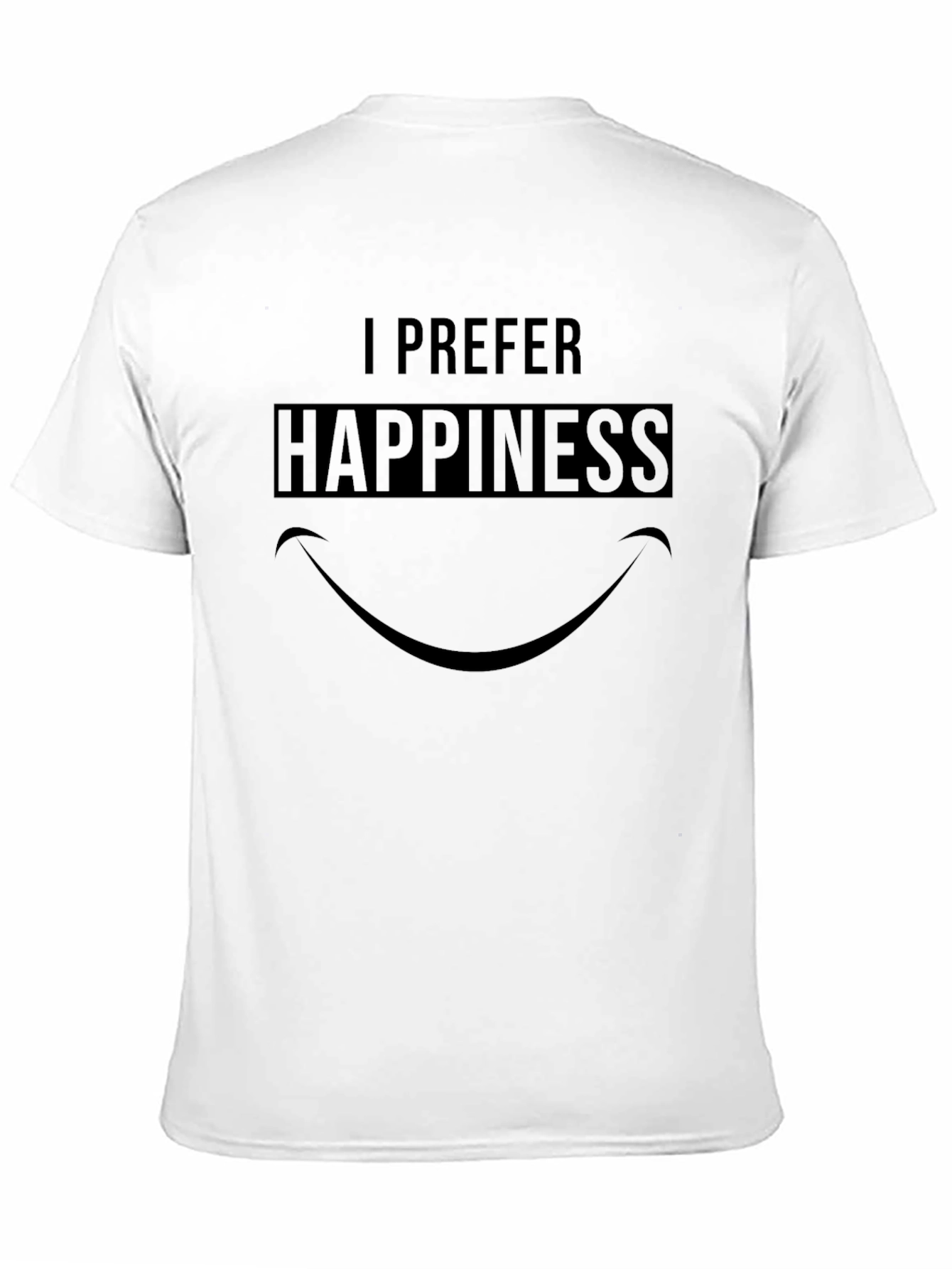 I Prefer Happiness Graphic Tee