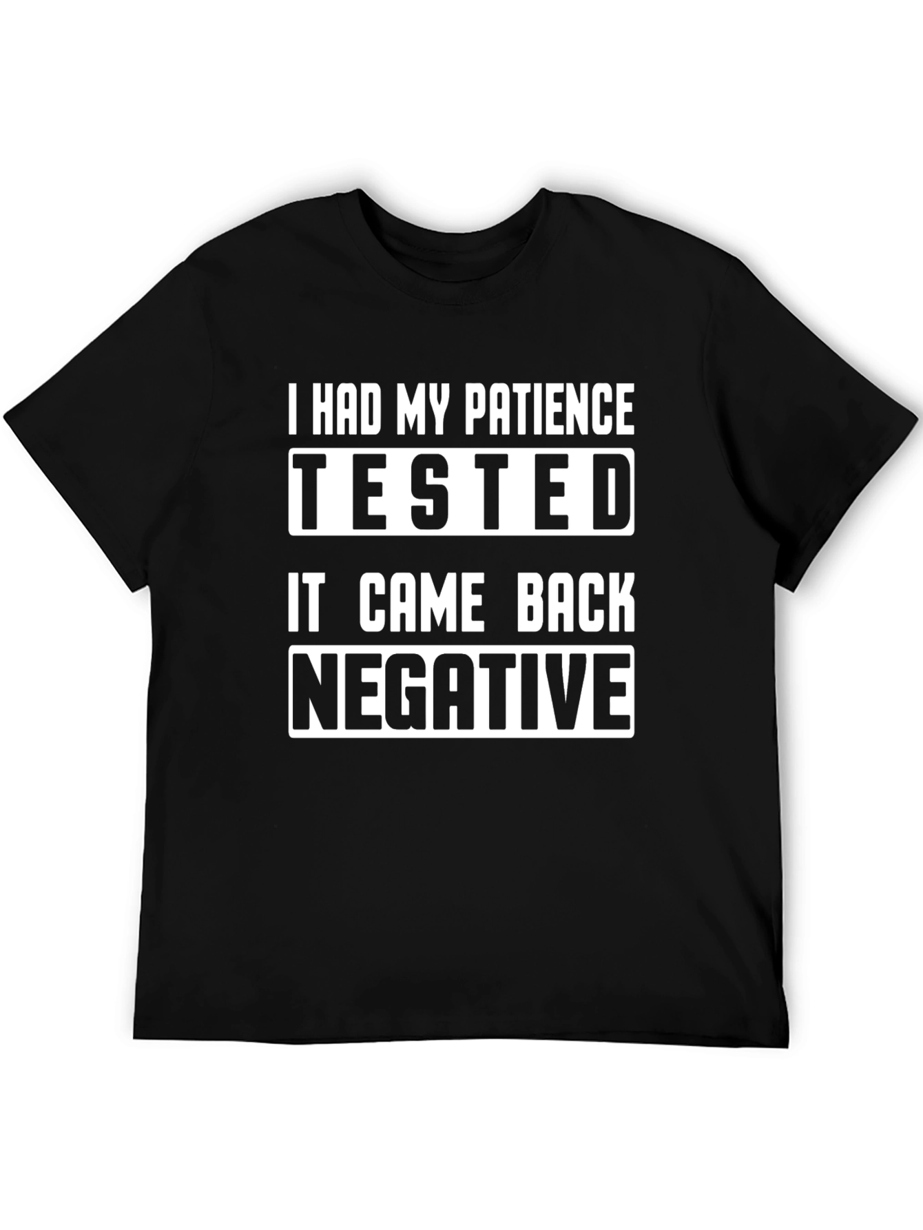 Patience Tested Funny Graphic T-Shirt