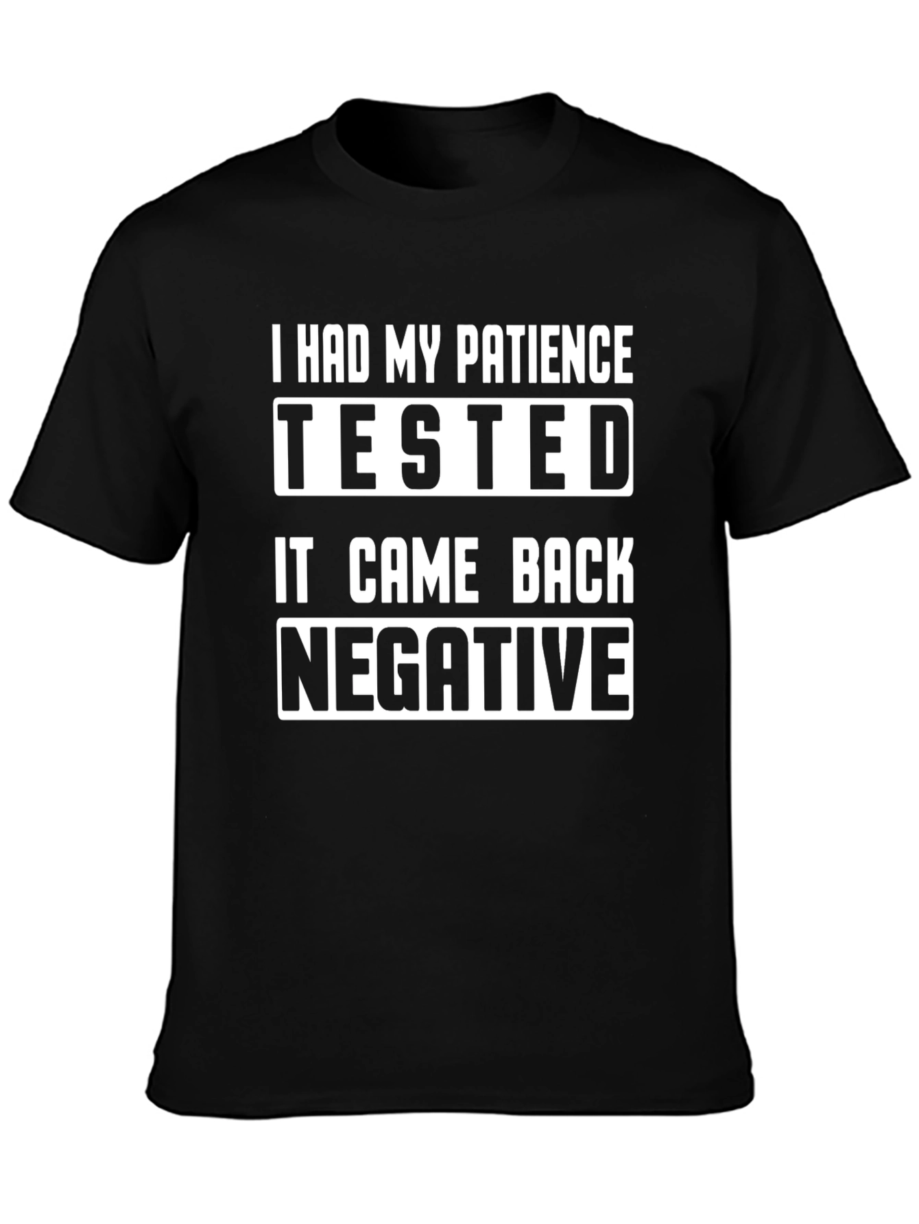 Patience Tested Funny Graphic T-Shirt