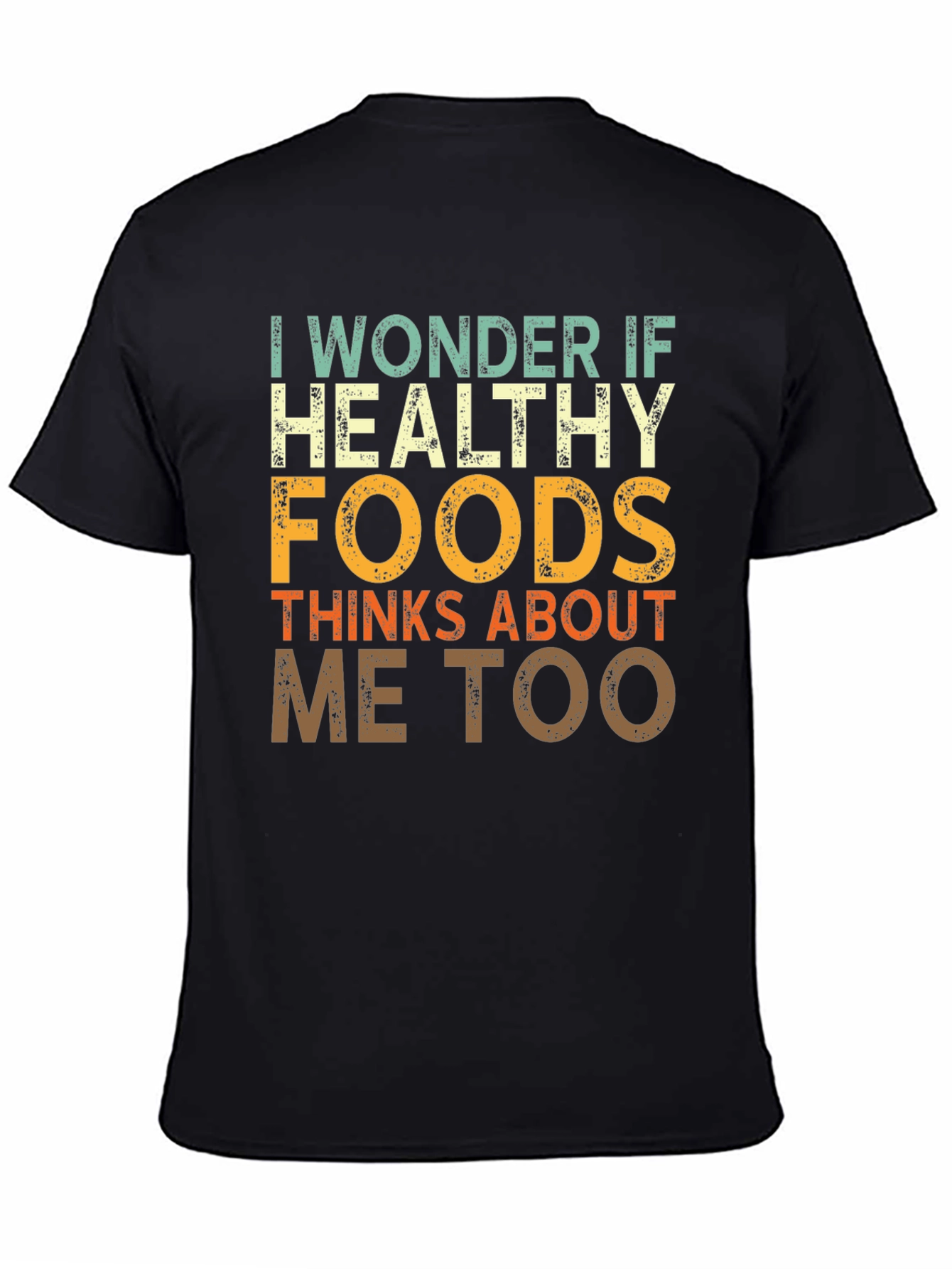 I Wonder If Healthy Foods Funny Graphic Tee