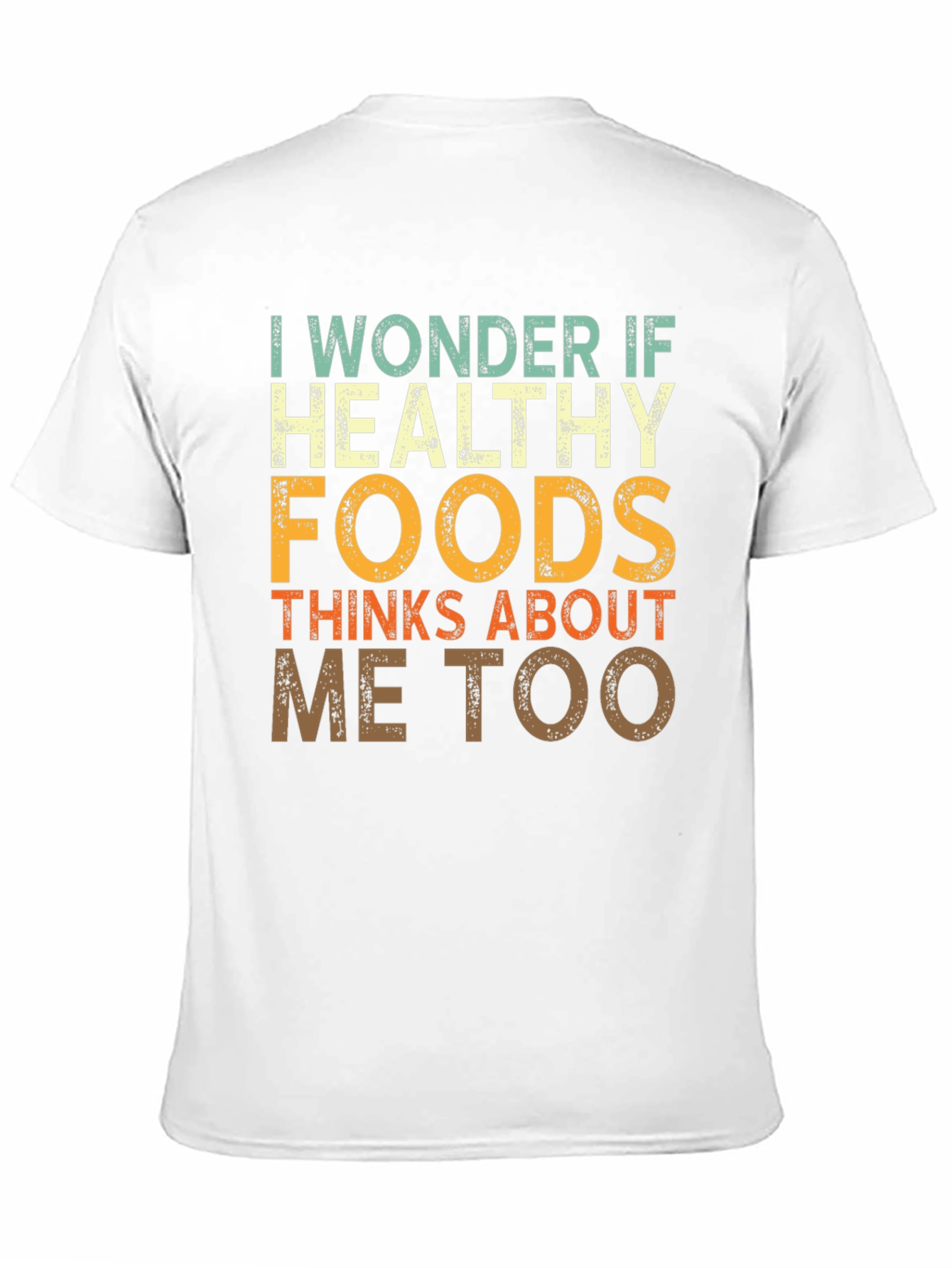 I Wonder If Healthy Foods Funny Graphic Tee