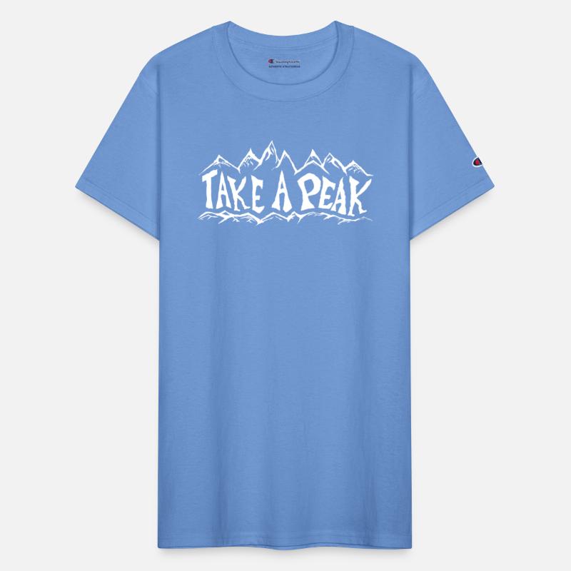 Take a Peak hiker mountain climber saying