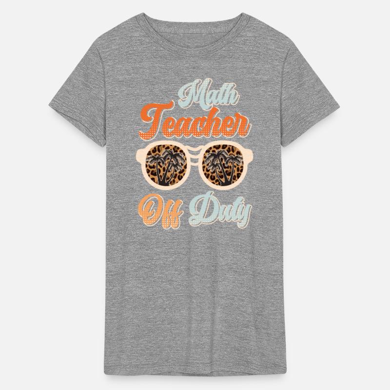 Teacher off duty teacher vacation math teacher