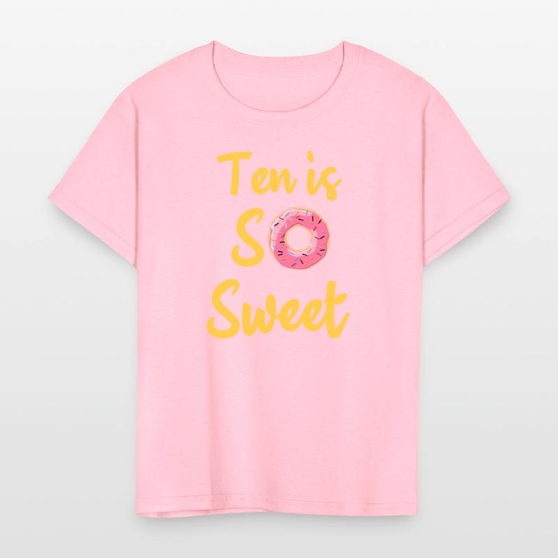 Ten Is So Sweet, 9th Birthday ten Birthday tee