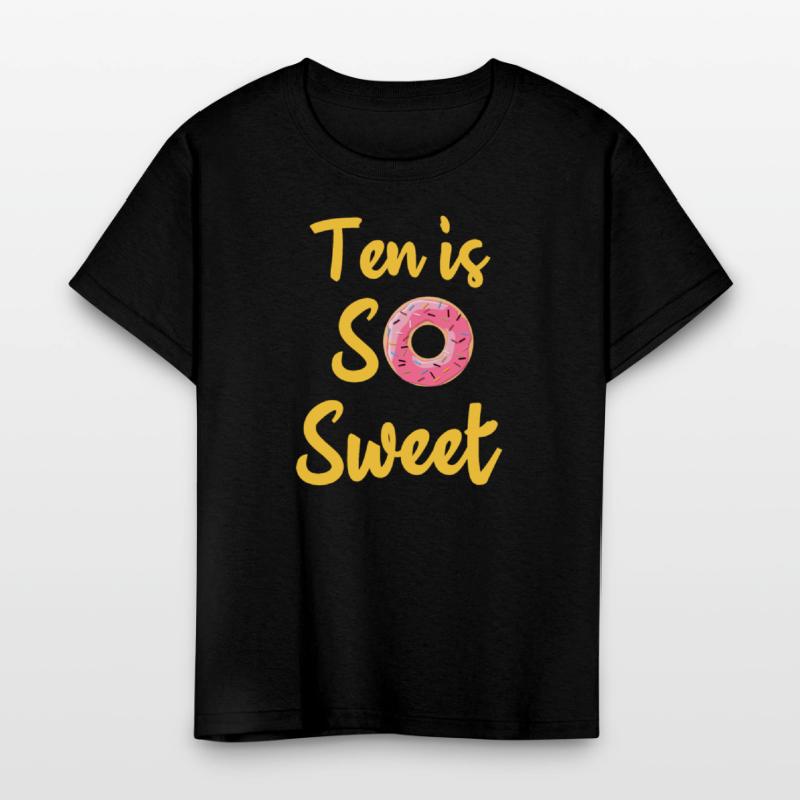 Ten Is So Sweet, 9th Birthday ten Birthday tee