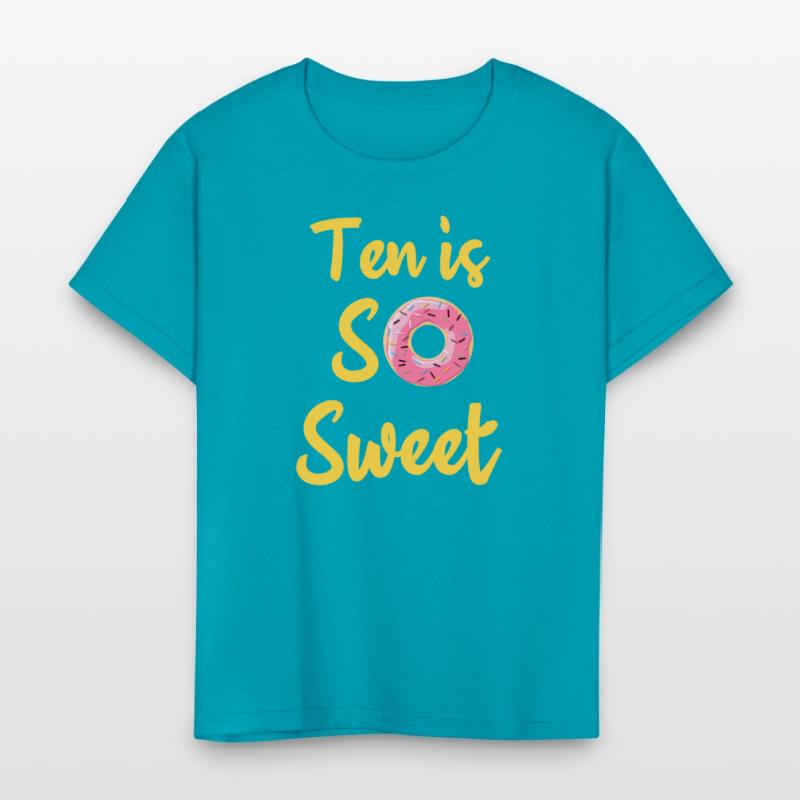 Ten Is So Sweet, 9th Birthday ten Birthday tee