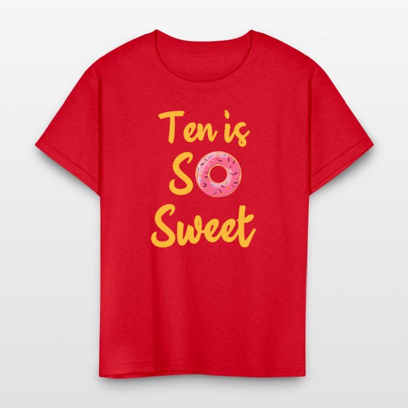 Ten Is So Sweet, 9th Birthday ten Birthday tee