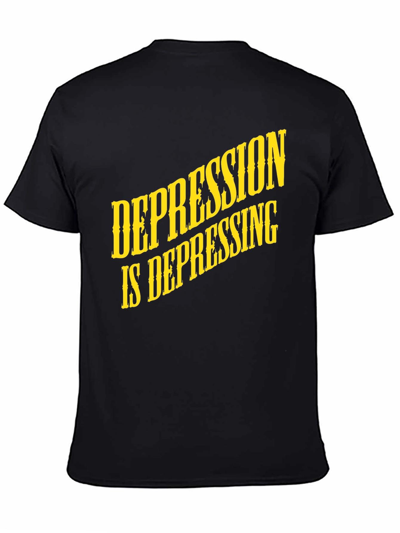 Depression Is Depressing Black T-Shirt