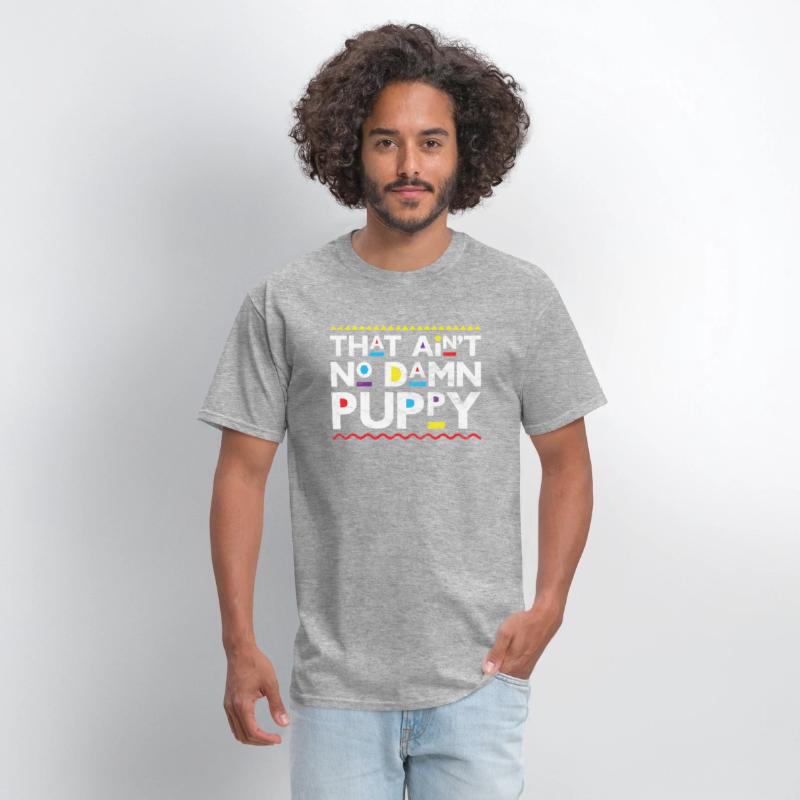 That Ain'T No Damn Puppy Throwback 90S