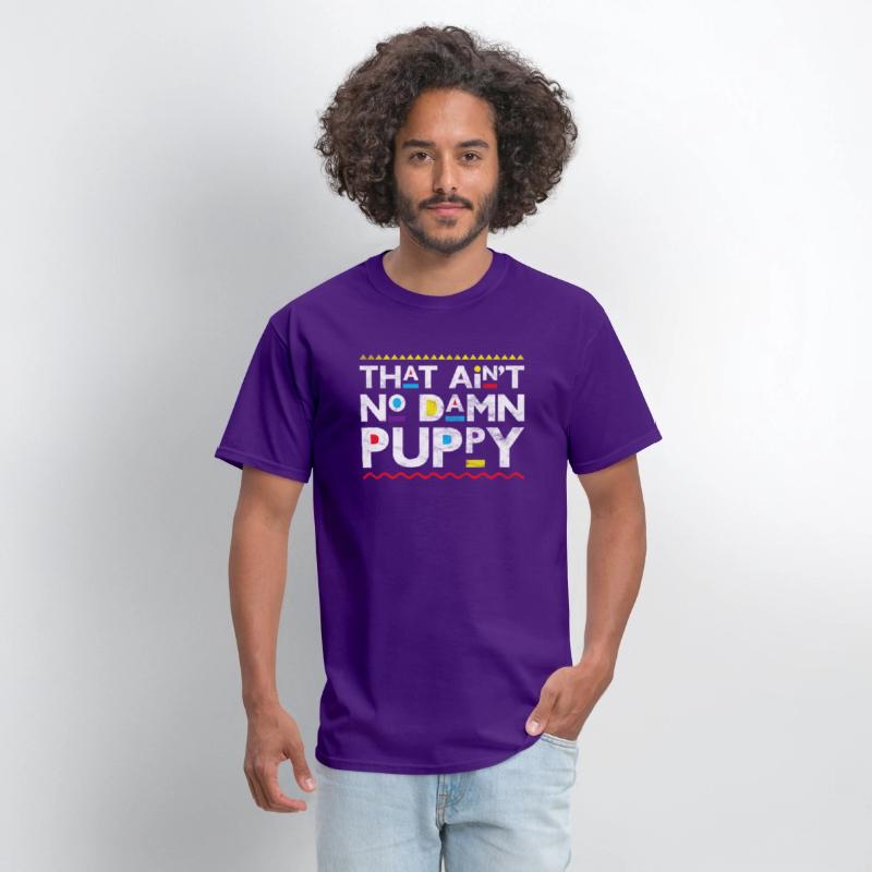 That Ain'T No Damn Puppy Throwback 90S