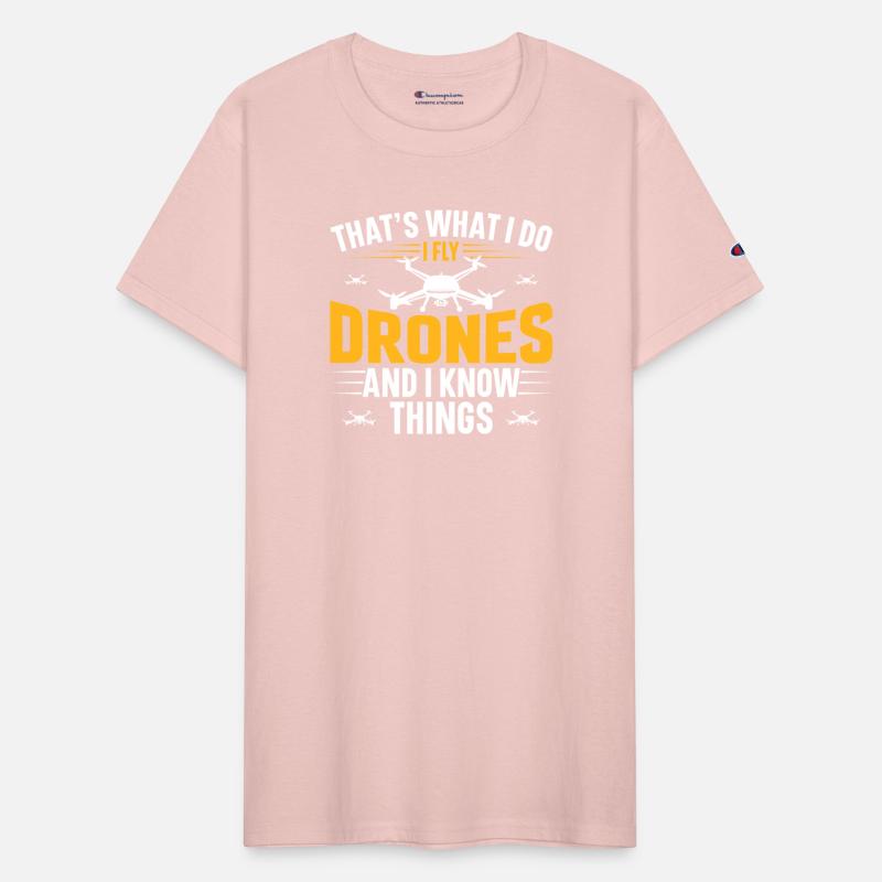 That s What I Do I Fly Drones And I Know Things