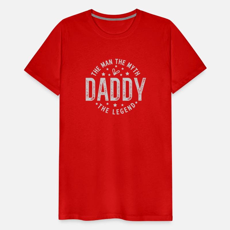 The Man The Myth daddy The Legend