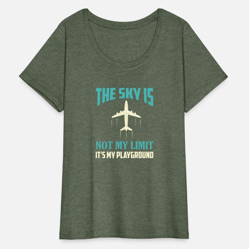 The Sky Is Not My Limit It's My Playground Pilot A
